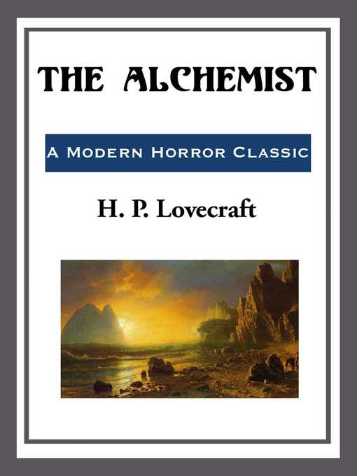 Title details for The Alchemist by H. P. Lovecraft - Available
